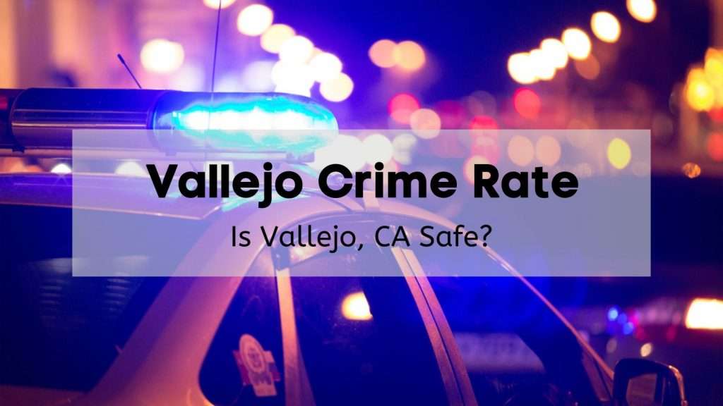 vallejo ca crime rate