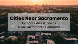 Cities in Sacramento County - COMPLETE List of Sacramento County